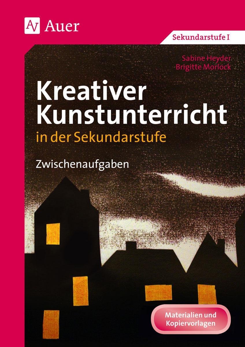 Cover: 9783403038757 | Kreativer Kunstunterricht in der Sekundarstufe | Sabine Heyder (u. a.)