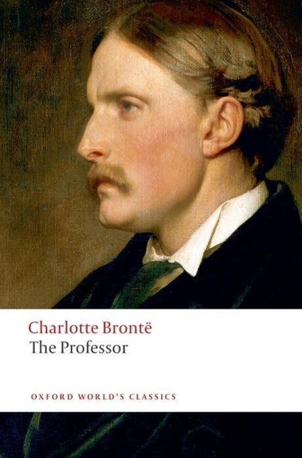 Cover: 9780199536672 | The Professor | With an Introduction by Margaret Smith | Brontë | Buch