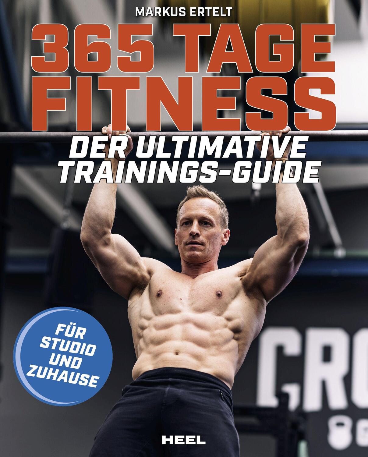 Cover: 9783966643382 | 365 Tage Fitness - Für Studio und Zuhause | Markus Ertelt | Buch