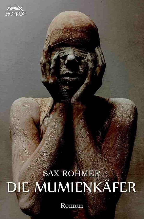 Cover: 9783750248014 | DIE MUMIENKÄFER | Der Horror-Klassiker! | Sax Rohmer | Taschenbuch