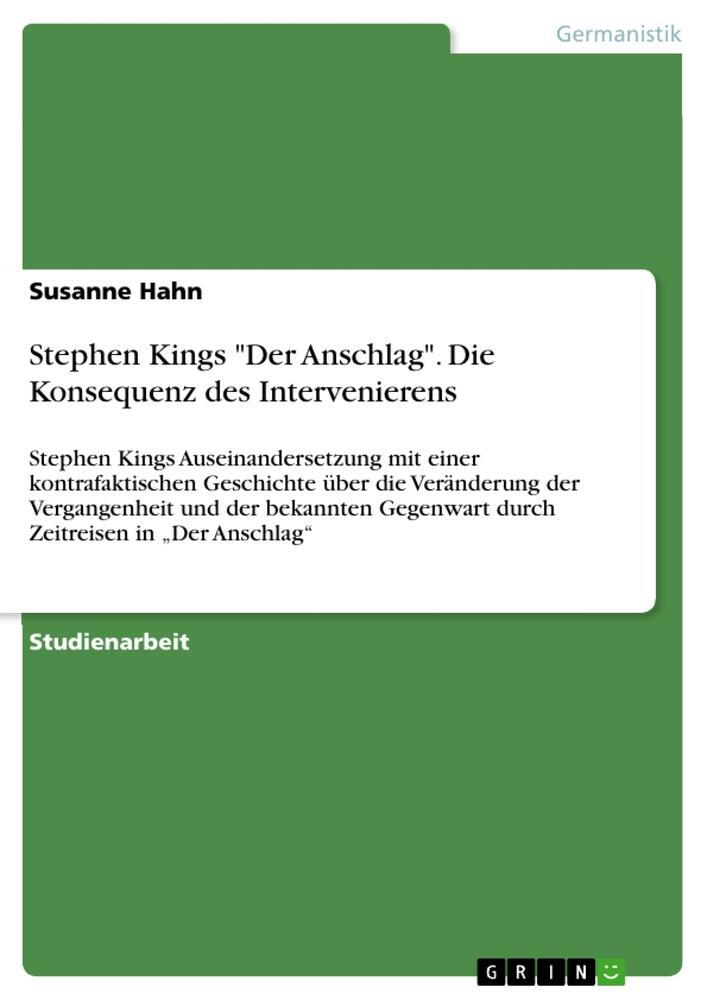 Cover: 9783656584902 | Stephen Kings "Der Anschlag". Die Konsequenz des Intervenierens | Hahn