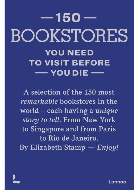 Cover: 9789401489355 | 150 Bookstores You Need to Visit Before you Die | Elizabeth Stamp