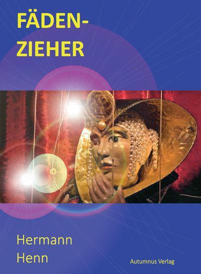 Cover: 9783964489999 | Fädenzieher | Hermann Henn | Taschenbuch | 127 S. | Deutsch | 2021
