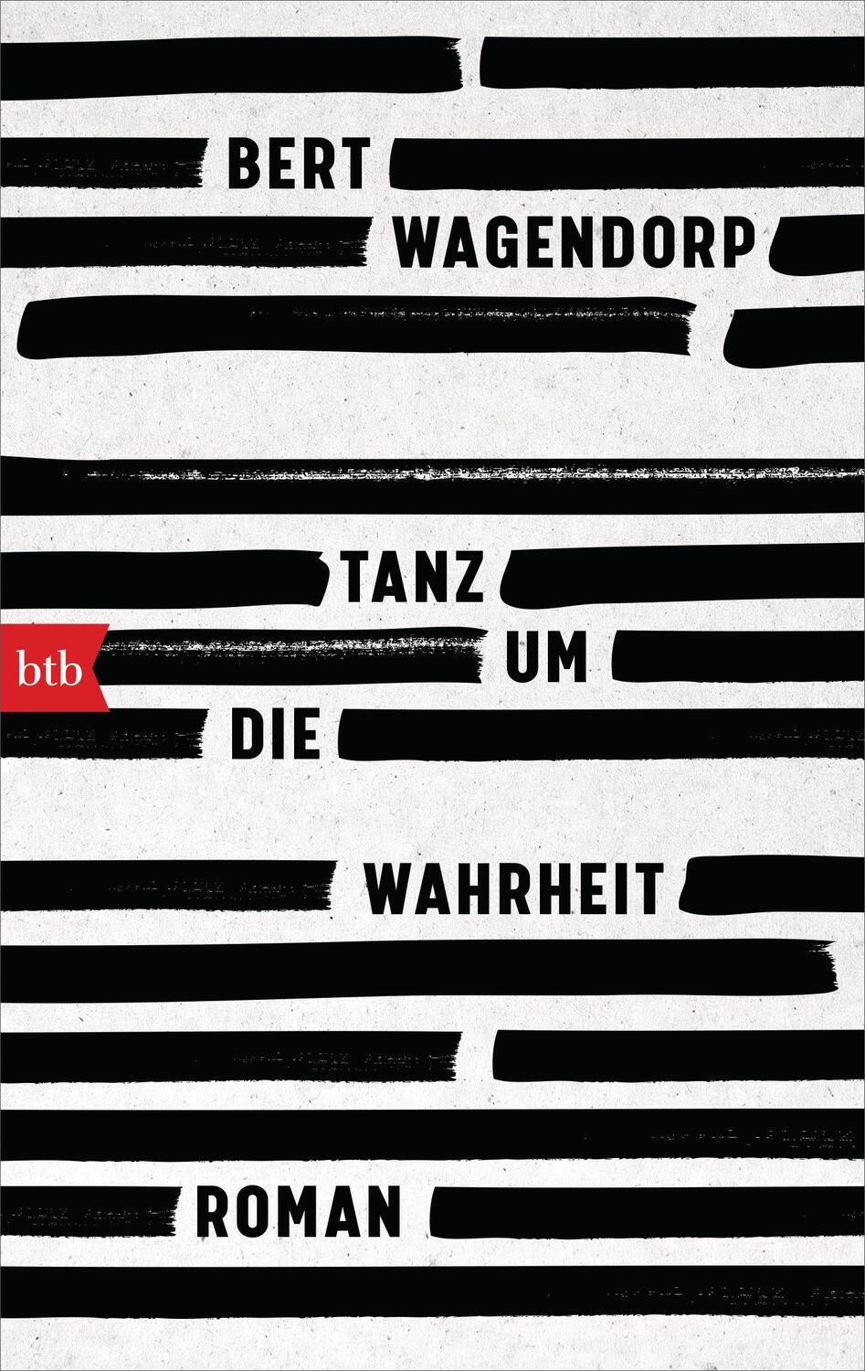 Cover: 9783442719754 | Tanz um die Wahrheit | Roman | Bert Wagendorp | Taschenbuch | Deutsch