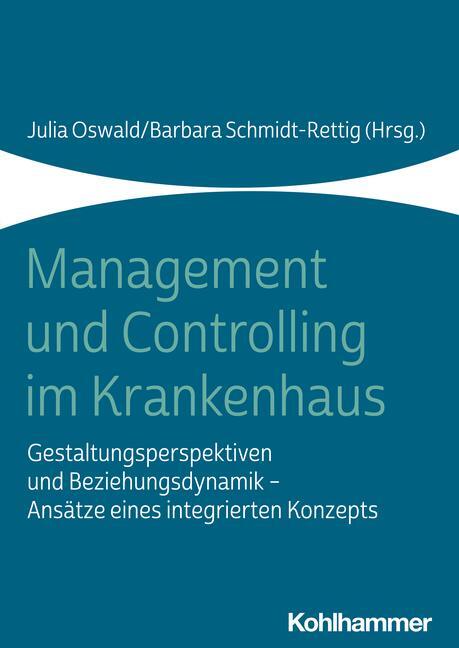 Cover: 9783170393103 | Management und Controlling im Krankenhaus | Julia Oswald (u. a.)