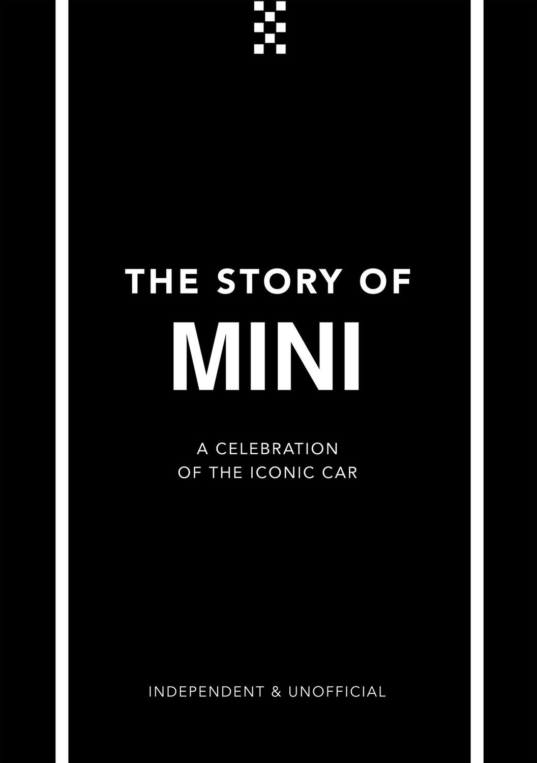 Cover: 9781787399266 | The Story of Mini | A Tribute to the Iconic Car | Ben Custard | Buch