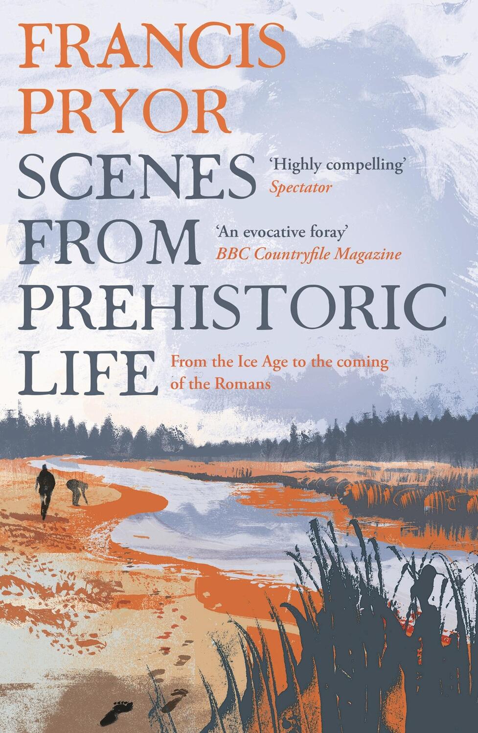 Cover: 9781789544152 | Scenes from Prehistoric Life | Francis Pryor | Taschenbuch | Englisch