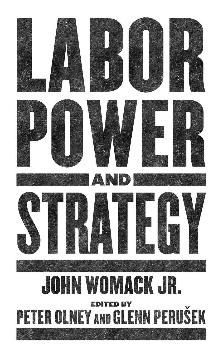 Cover: 9781629639741 | Labor Power and Strategy | John Womack Jr | Taschenbuch | Englisch