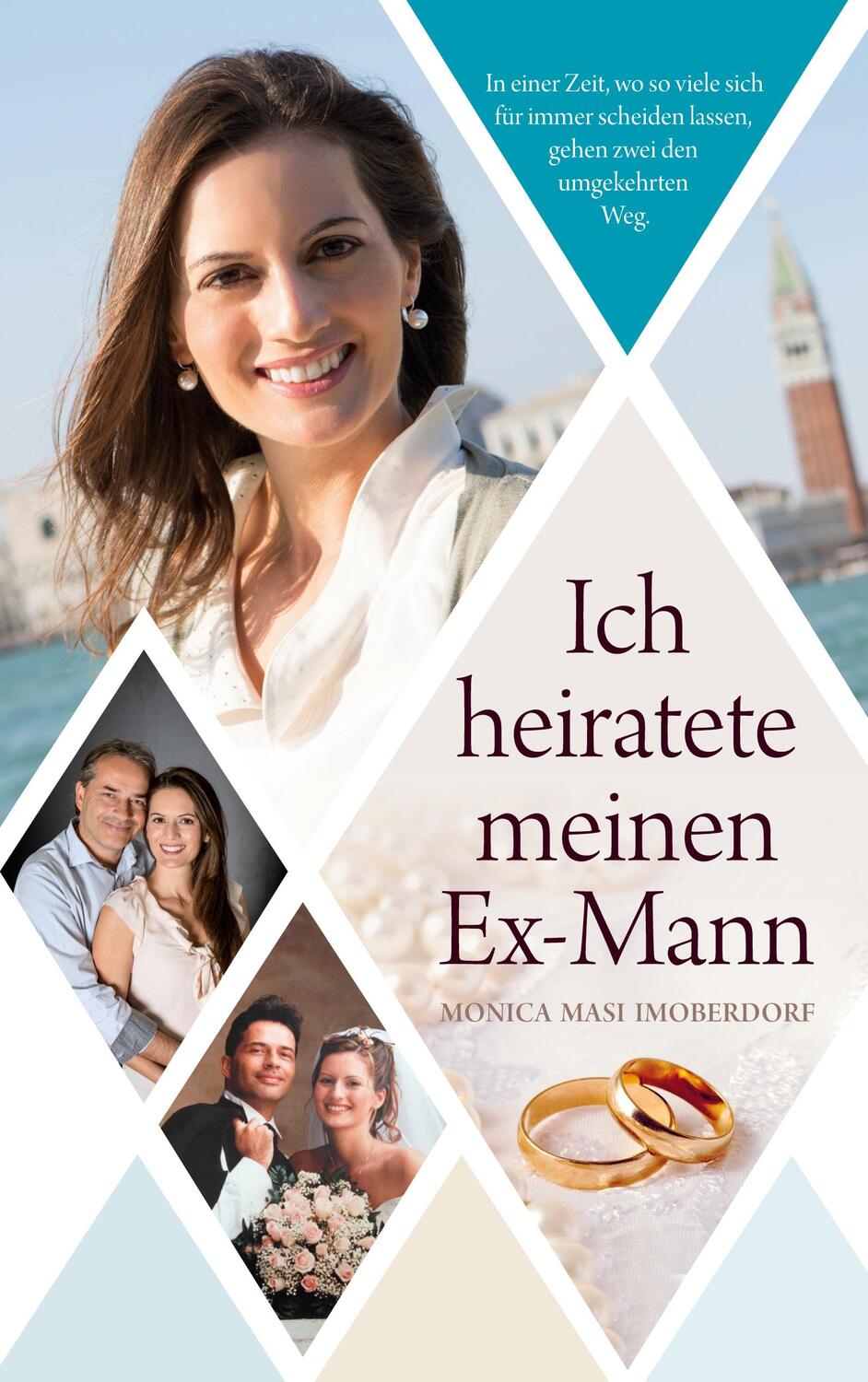 Cover: 9783758318719 | Ich heiratete meinen Ex-Mann | Monica Masi Imoberdorf | Taschenbuch