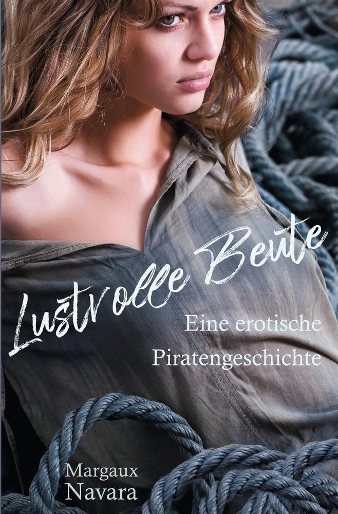 Cover: 9783754609484 | Lustvolle Beute | Margaux Navara | Taschenbuch | Paperback | Deutsch