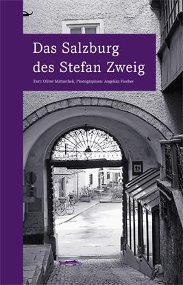 Cover: 9783937434254 | Das Salzburg des Stefan Zweig | wegmarken | Oliver Matuschek | Buch