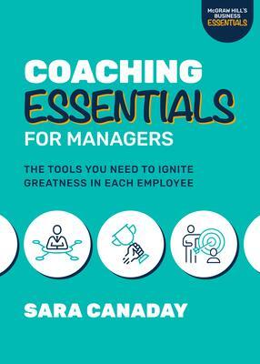 Cover: 9781264573585 | Coaching Essentials for Managers: The Tools You Need to Ignite...