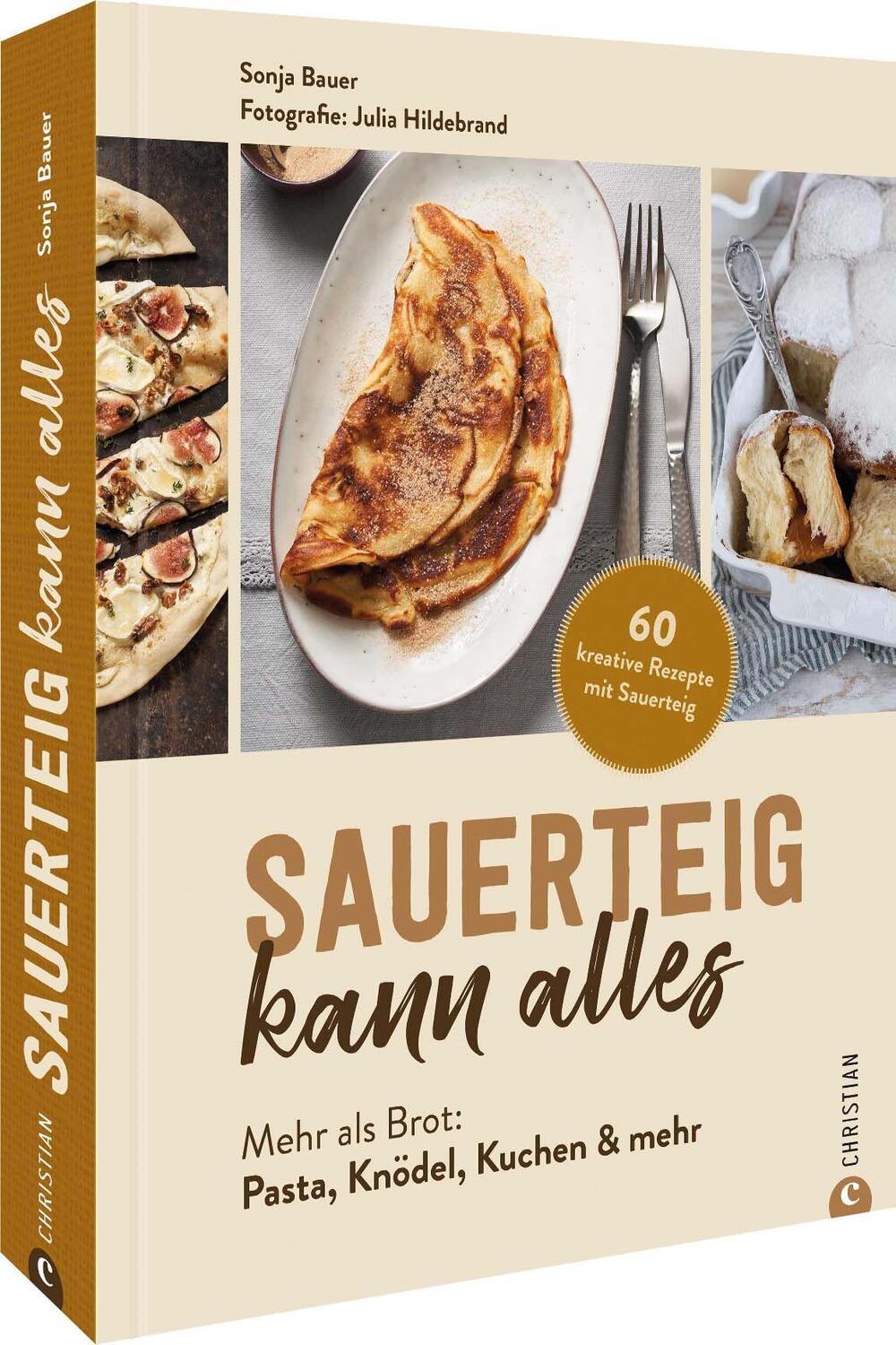 Cover: 9783959616768 | Sauerteig kann alles | Sonja Bauer | Buch | 192 S. | Deutsch | 2022