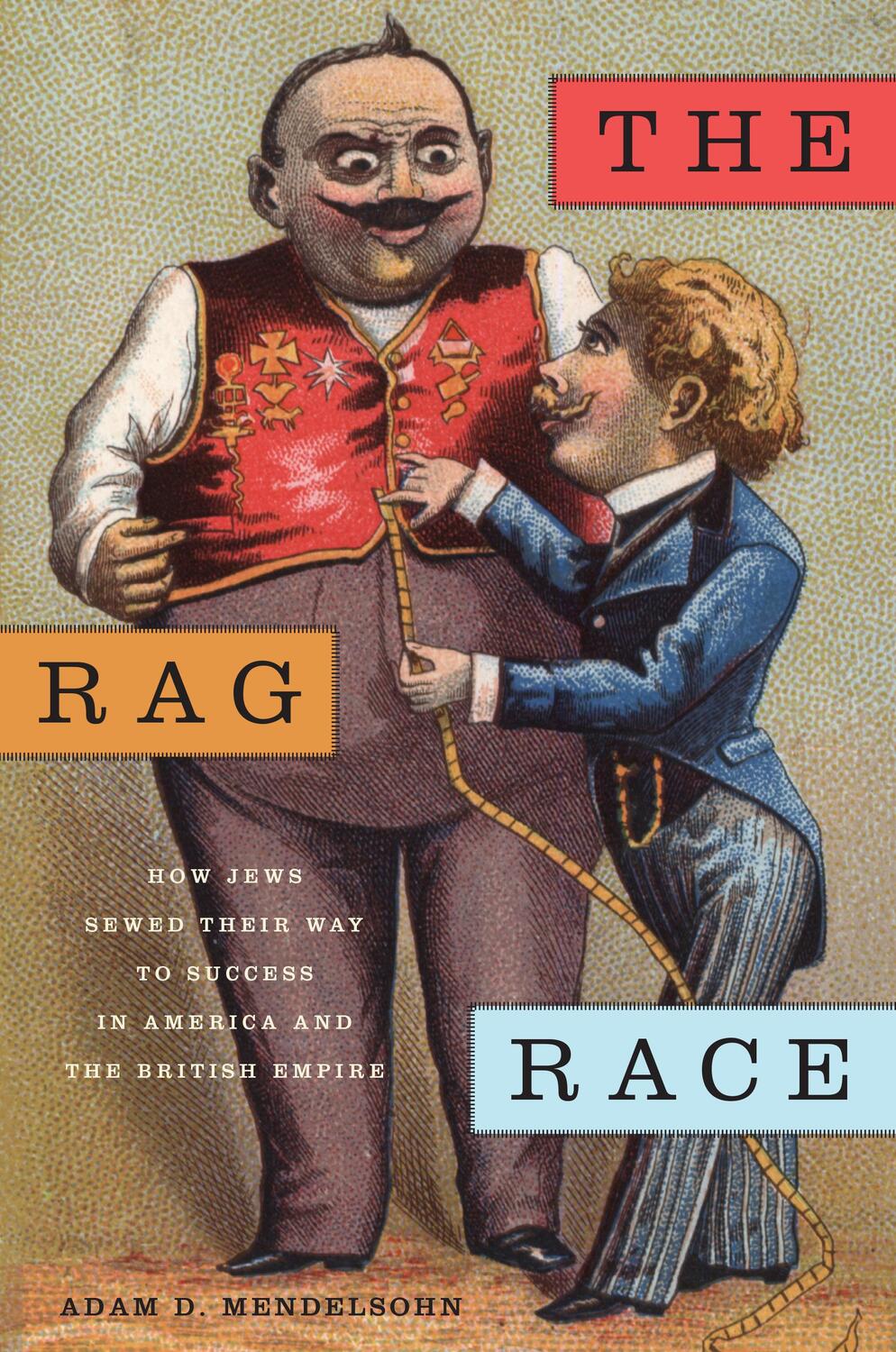 Cover: 9781479814381 | The Rag Race: How Jews Sewed Their Way to Success in America and...