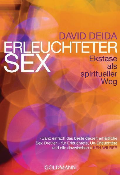 Cover: 9783442219780 | Erleuchteter Sex | Ekstase als spiritueller Weg | David Deida | Buch
