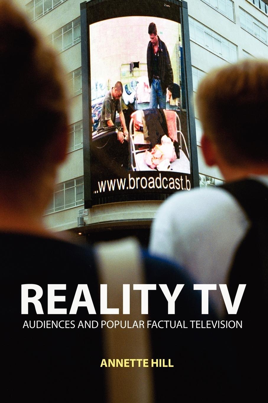 Cover: 9780415261524 | Reality TV | Factual Entertainment and Television Audiences | Hill