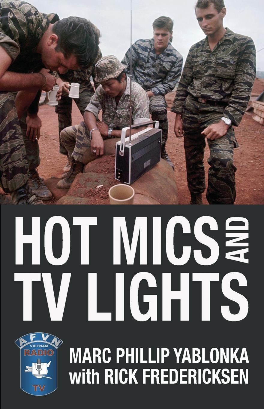 Cover: 9781990644702 | Hot Mics and TV Lights | Marc Phillip Yablonka | Taschenbuch | 2023