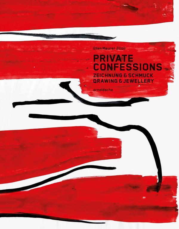 Cover: 9783897904767 | Private Confessions | Zeichnung &amp; Schmuck / Drawing &amp; Jewellery | Buch