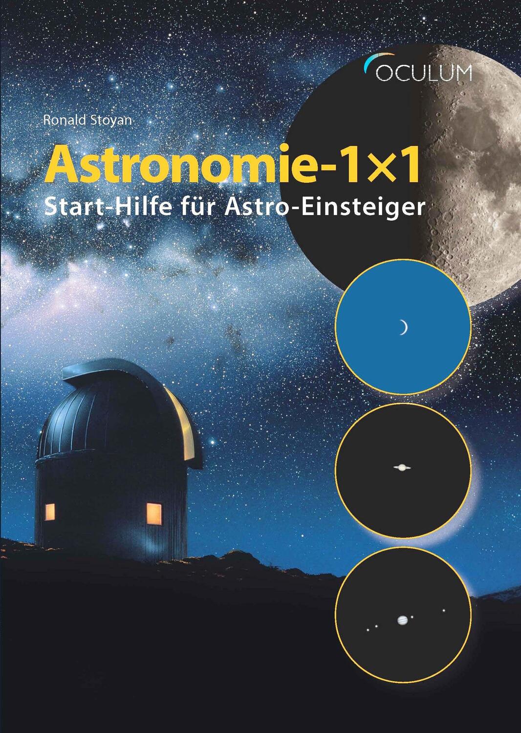 Cover: 9783949370007 | Astronomie-1x1 | Start-Hilfe für Astro-Einsteiger | Ronald Stoyan
