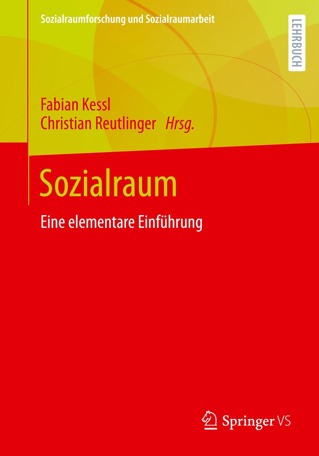 Cover: 9783658292096 | Sozialraum | Eine elementare Einführung | Fabian Kessl (u. a.) | Buch