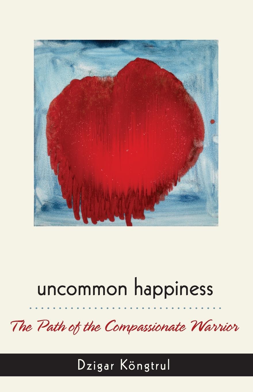 Cover: 9789627341635 | Uncommon Happiness | Dzigar Kongtrul Rinpoche | Taschenbuch | Englisch