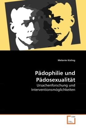 Cover: 9783639273267 | Pädophilie und Pädosexualität | Melanie Kisling | Taschenbuch | 128 S.