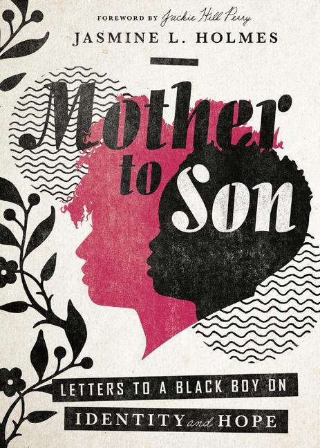 Cover: 9780830832767 | Mother to Son - Letters to a Black Boy on Identity and Hope | Buch