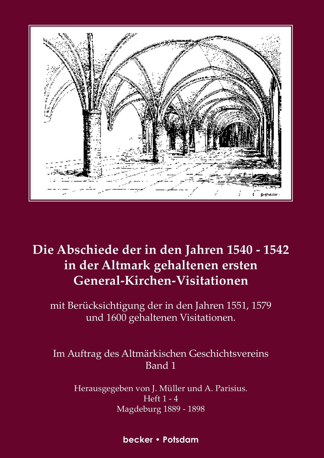 Cover: 9783883720098 | Die Abschiede der in den Jahren 1540¿1542 in der Altmark gehaltenen...