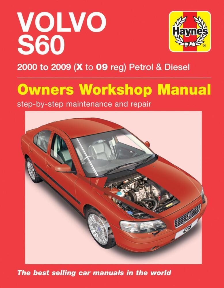 Cover: 9781785212987 | Volvo S60 Petrol &amp; Diesel (00 - 09) Haynes Repair Manual | 00-09