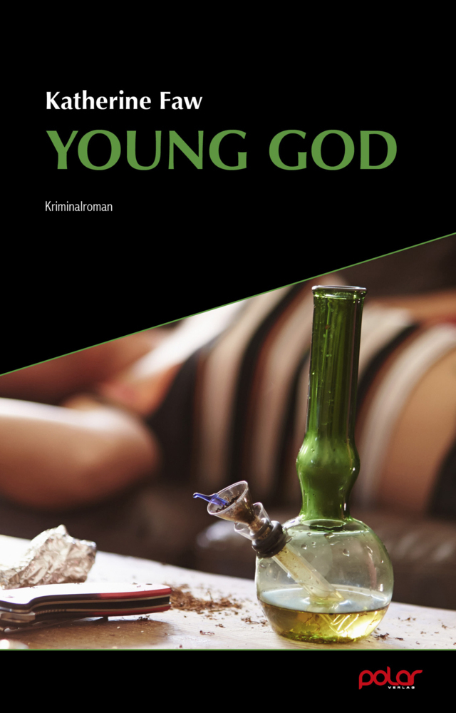Cover: 9783945133958 | Young God | Kriminalroman | Katherine Faw | Taschenbuch | 228 S.