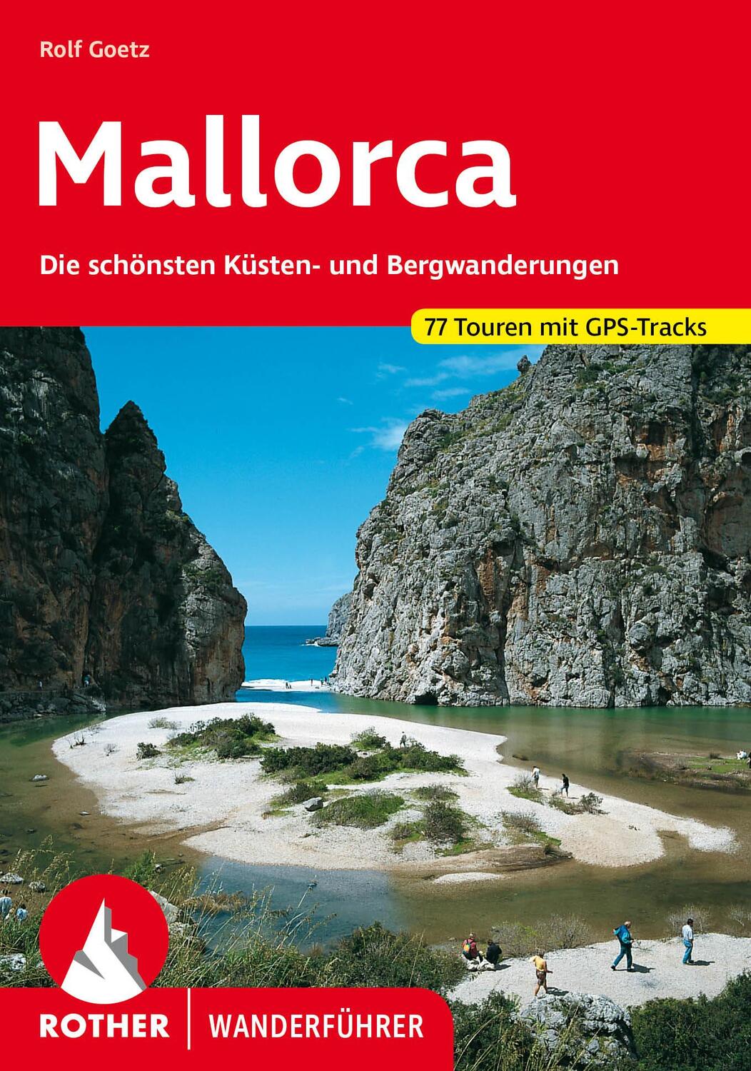 Cover: 9783763346189 | Mallorca | Rolf Goetz | Taschenbuch | Rother Wanderführer | 264 S.