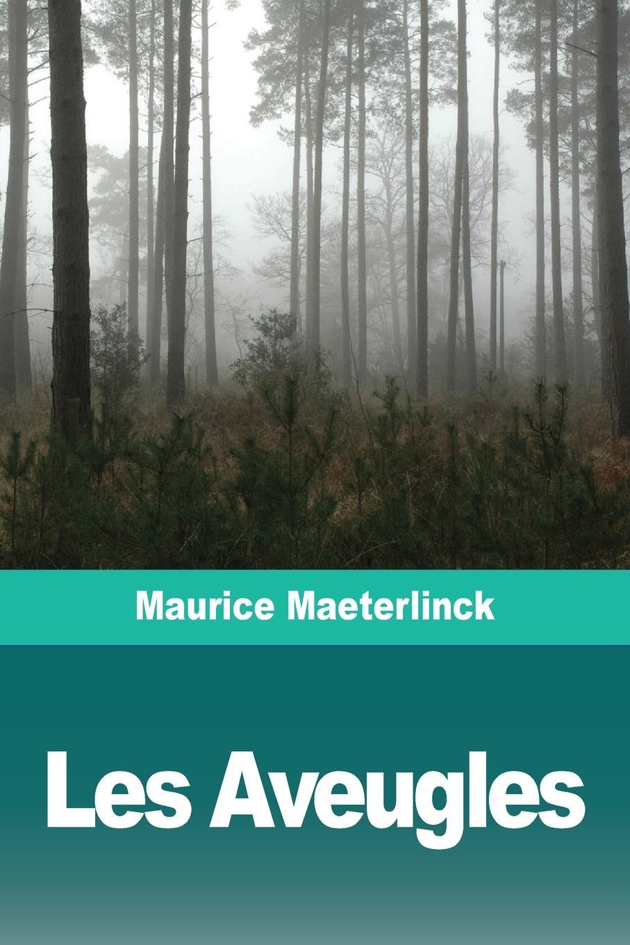 Cover: 9783967872712 | Les Aveugles | Maurice Maeterlinck | Taschenbuch | Paperback | 2020
