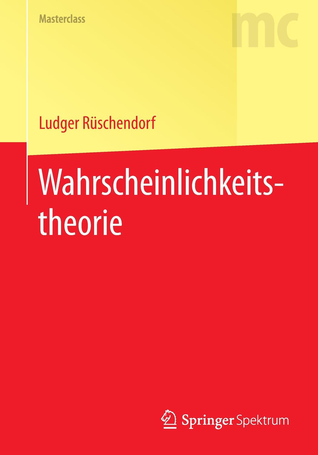 Cover: 9783662489369 | Wahrscheinlichkeitstheorie | Ludger Rüschendorf | Taschenbuch | 2016