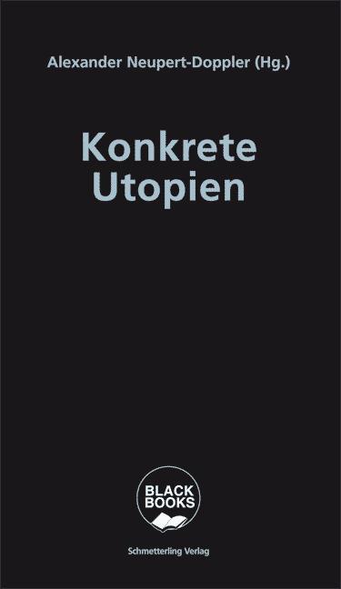 Cover: 9783896571991 | Konkrete Utopien | Unsere Alternativen zum Nationalismus | Taschenbuch