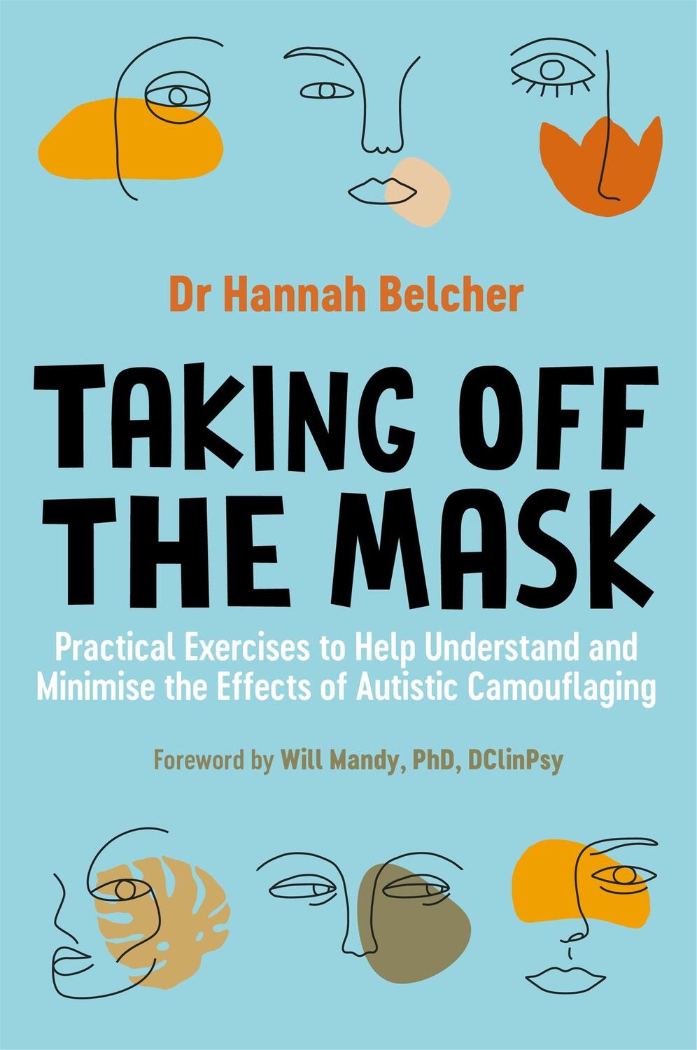 Cover: 9781787755895 | Taking Off the Mask | Hannah Louise Belcher | Taschenbuch | Englisch