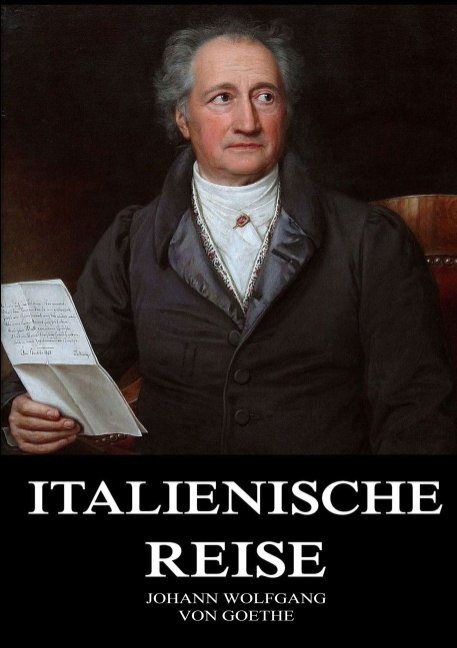 Cover: 9783849669812 | Italienische Reise | Johann Wolfgang von Goethe | Taschenbuch | 2019