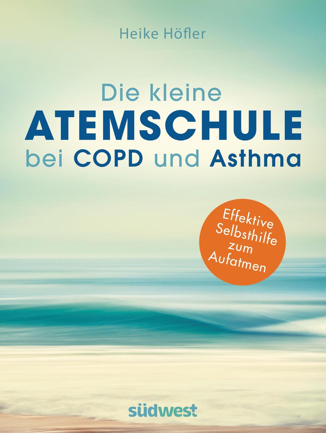 Cover: 9783517097442 | Die kleine Atemschule bei COPD und Asthma | Heike Höfler | Taschenbuch