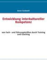 Cover: 9783837067576 | Entwicklung interkultureller Kompetenz | Anne Cockwell | Taschenbuch