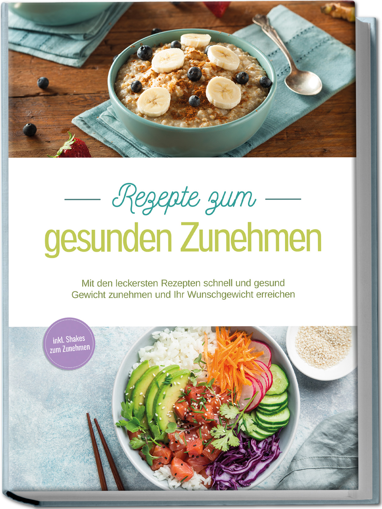 Cover: 9783969304686 | Rezepte zum gesunden Zunehmen: Mit den leckersten Rezepten schnell...