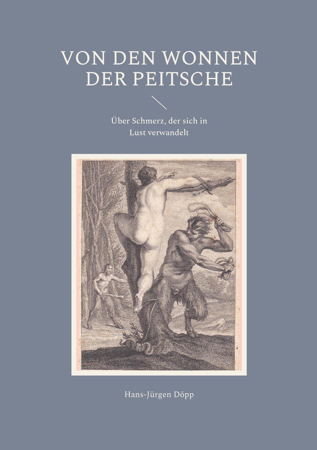 Cover: 9783755767374 | Von den Wonnen der Peitsche | Hans-Jürgen Döpp | Taschenbuch