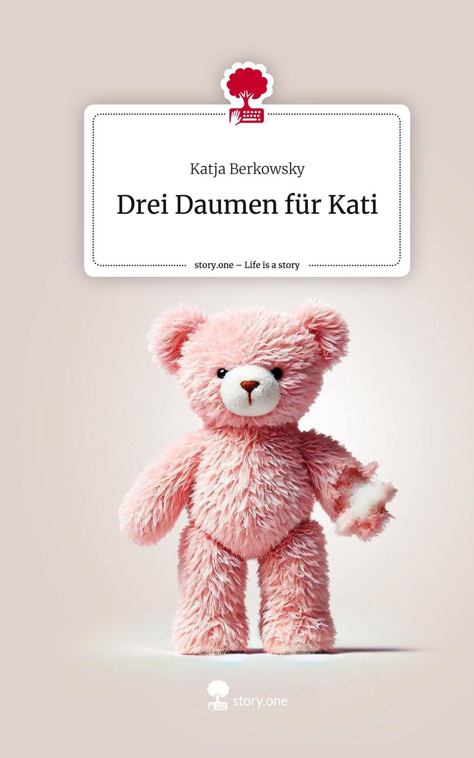 Cover: 9783711547644 | Drei Daumen für Kati. Life is a Story - story.one | Katja Berkowsky