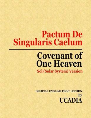 Cover: 9781644190197 | Pactum De Singularis Caelum (Covenant of One Heaven) | Ucadia | Buch