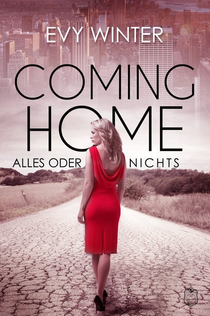 Cover: 9783961730773 | Coming Home | Alles oder nichts | Evy Winter | Taschenbuch | Deutsch