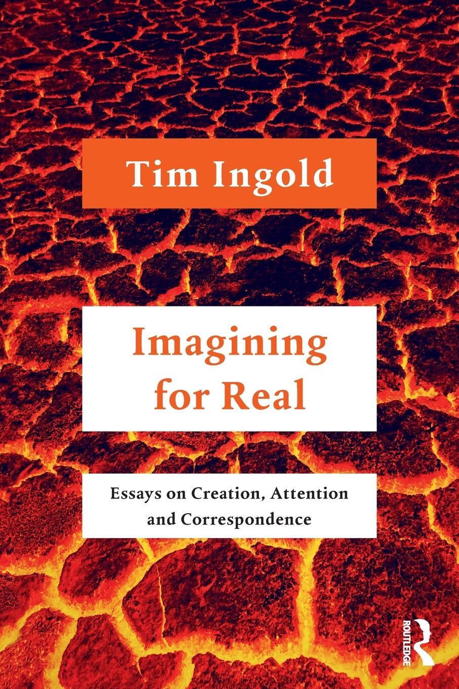 Cover: 9780367775117 | Imagining for Real | Essays on Creation, Attention and Correspondence