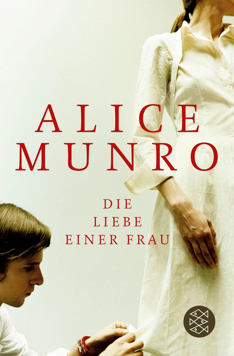 Cover: 9783596157082 | Die Liebe einer Frau | Drei Erzählungen und ein kurzer Roman | Munro