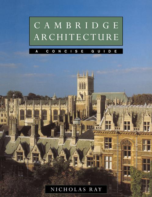 Cover: 9780521458559 | Cambridge Architecture | A Concise Guide | Ray Nicholas (u. a.) | Buch