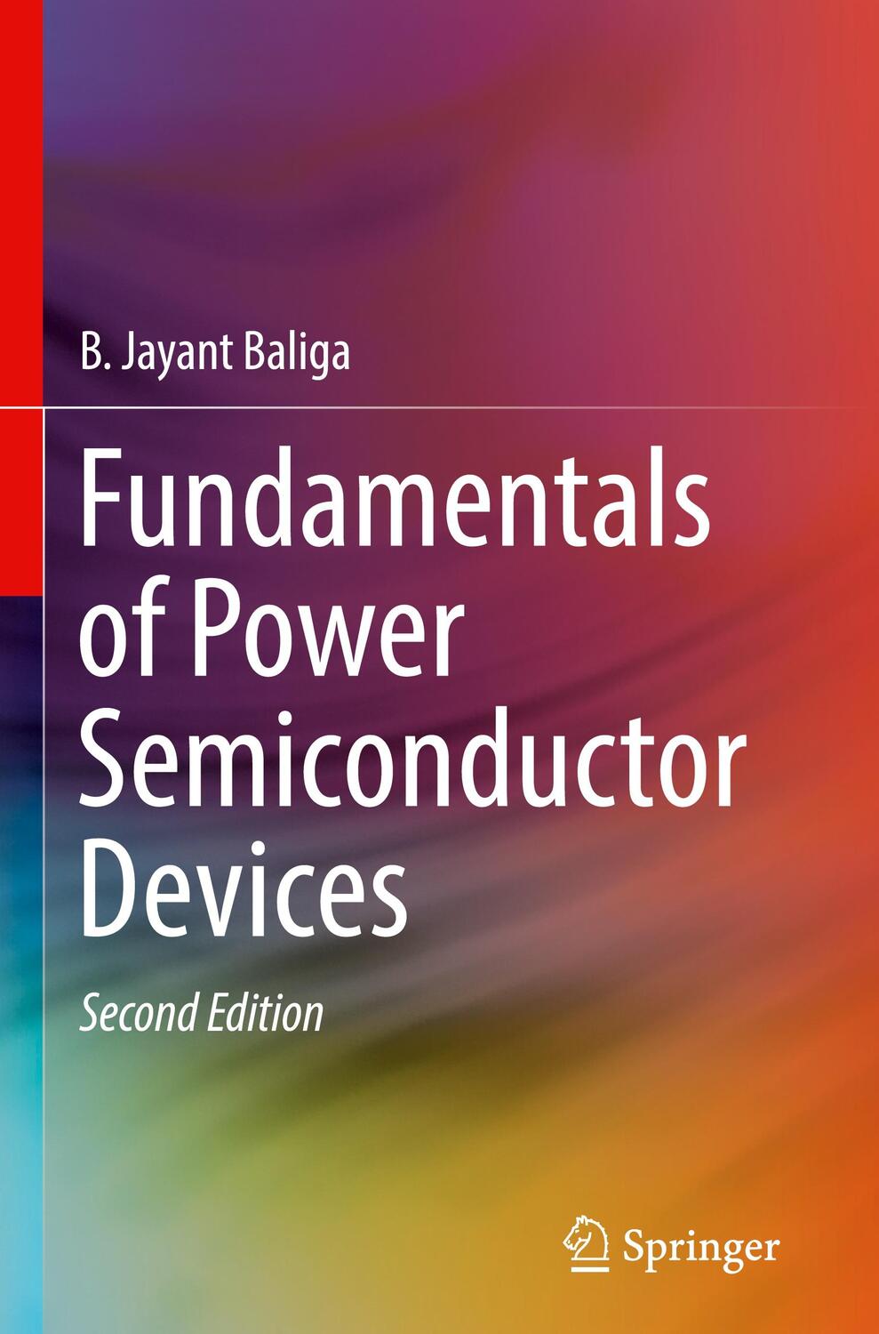 Cover: 9783319939872 | Fundamentals of Power Semiconductor Devices | B. Jayant Baliga | Buch