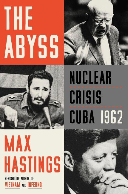 Cover: 9780062980137 | The Abyss | Nuclear Crisis Cuba 1962 | Max Hastings | Buch | Englisch