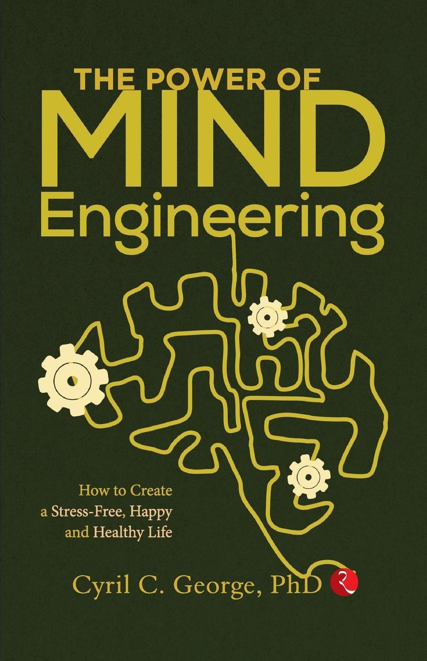 Cover: 9789355201553 | THE POWER OF MIND ENGINEERING | Cyril C. George | Taschenbuch | 2022