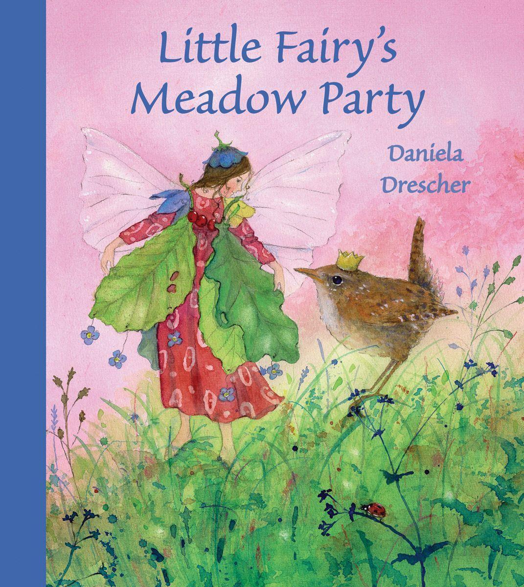 Cover: 9781782500100 | Little Fairy's Meadow Party | Daniela Drescher | Buch | Englisch